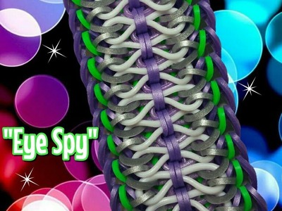 New "Eye Spy" Rainbow Loom Bracelet. How To Tutorial