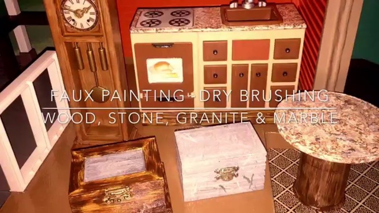 How To Do FAUX Granite Marble Wood & Stone w. Dry Brush Technique for Doll House Furniture TUTORIAL