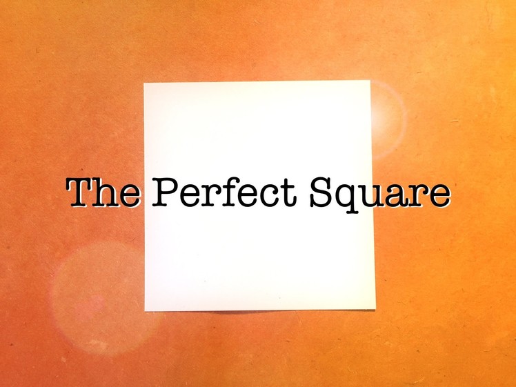 How to Make a Perfect Square: A Geometry Demonstration