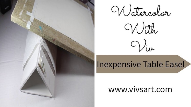 How To Make An Inexpensive Table Top Easle For Watercolor Painting