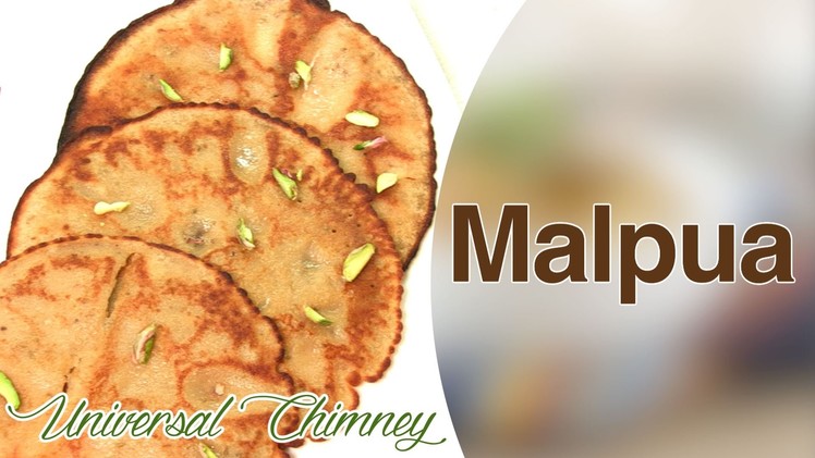 How To Make Malpua (Pancakes) By Smita || Universal Chimney