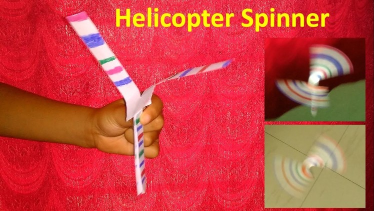 Make a paper helicopter spinner