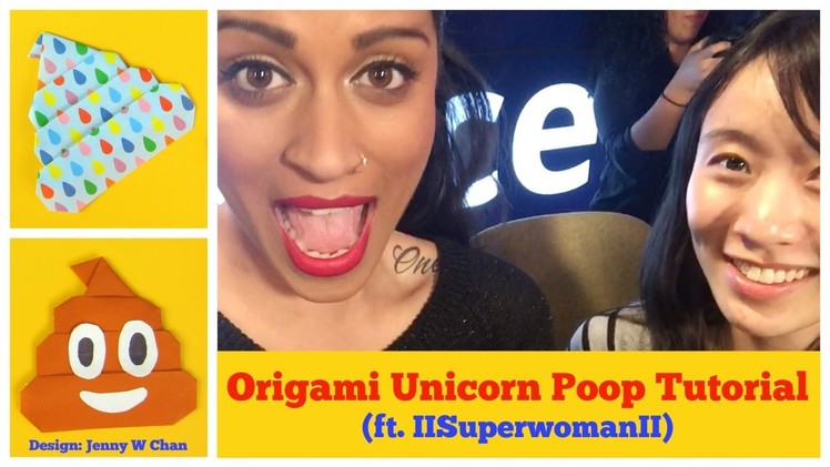 Paper Crafts - Origami Unicorn Poop (ft. Intro with IISuperwomanII) - Origami Poop Emoji Tutorial