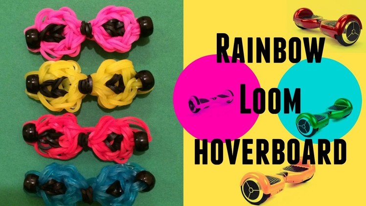 Rainbow Loom Bands Hoverboard Charm Easy & New 2016