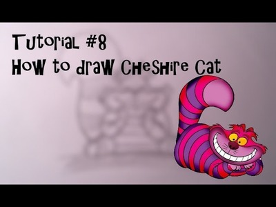 Tutorial #8 "How to draw Cheshire cat''