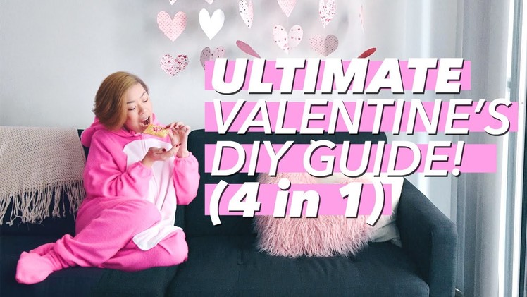 Ultimate Valentine's DIY Guide! (4 IN 1)
