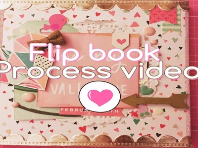 Flip book Process Video | Crate Paper-Hello Love 