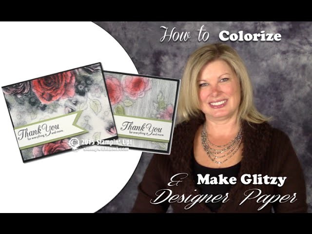 How to Colorize & Make Glittery Designer Paper with Stampin Up Timeless Elegance