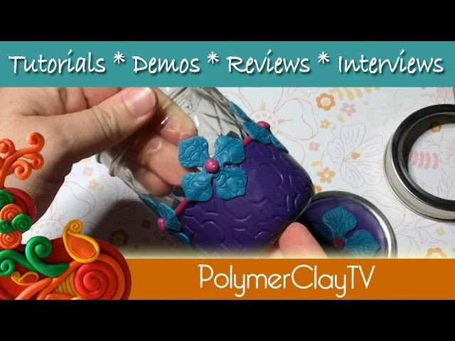 How to make a decorated mason jar for gift giving with polymer clay