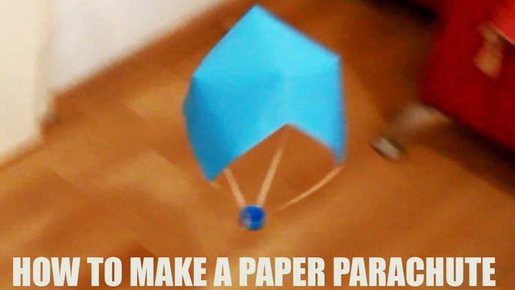 How to make a paper parachute