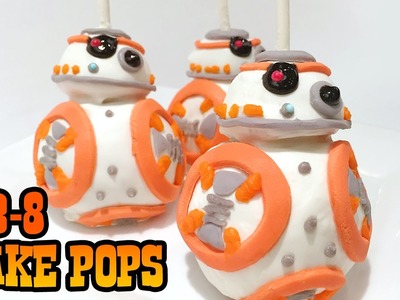 How to Make BB-8 CAKE POPS! Star Wars