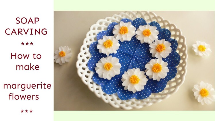 SOAP CARVING | How to carve and color marguerite flowers