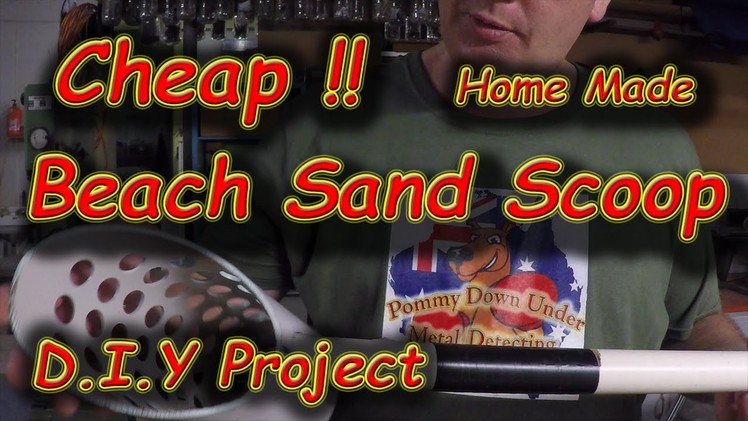 #35 How to make a Sand Scoop for $0, DIY Project