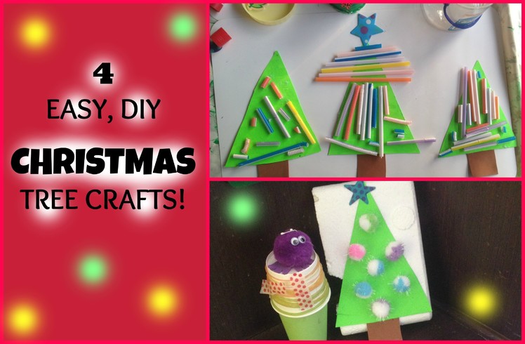4 Fun & Easy Christmas Tree crafts for children!