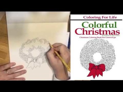 Adult Coloring Page Time Lapse (Christmas Wreath)