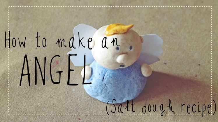 Christmas crafts for kids: Salt dough angel