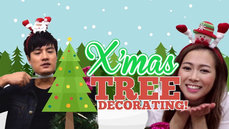 Christmas Tree Decoration w. Bonnie, Zhen Huan, Jayley and more!
