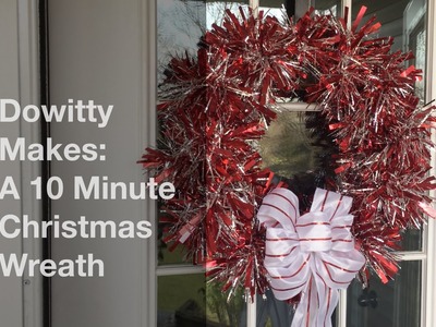 Dowitty Makes: A 10 Minute Christmas Wreath