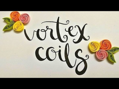 How to make vortex coils with a  slotted quilling tool - Part 1