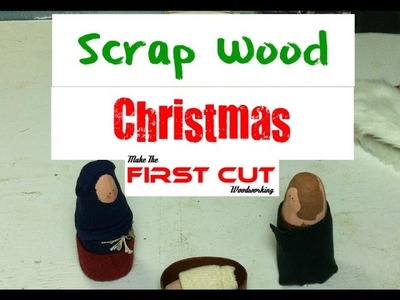 Make The First Cut: Scrap Wood Christmas
