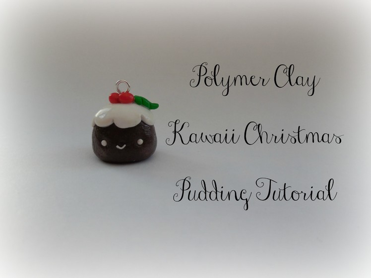 Polymer Clay Kawaii Christmas Pudding Tutorial || Christmas Series