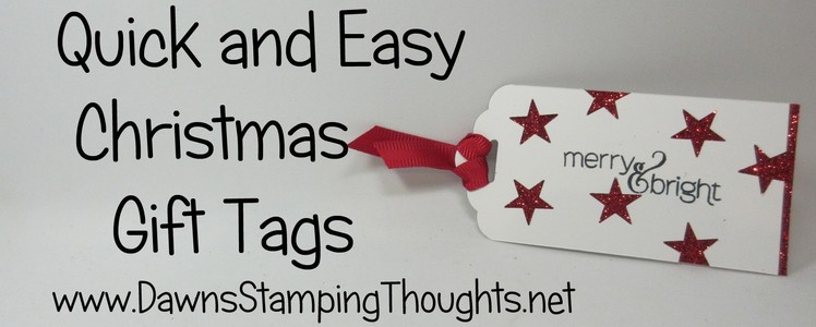 Quick & Easy Christmas Gift Tags with Stampin'Up! Products