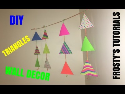 DIY Wall Decor: Hanging Triangles