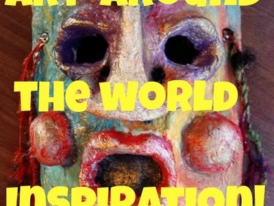 Art Mask Around the world Inspiration. Africa (Craft like a Duck!)