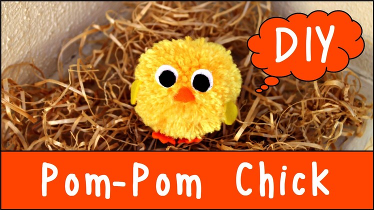 DIY Pom-Pom Chick | Easter DIY