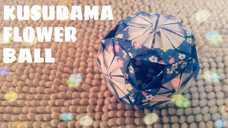 DIY Room Decor - Origami Flower Ball - Kusudama Ball