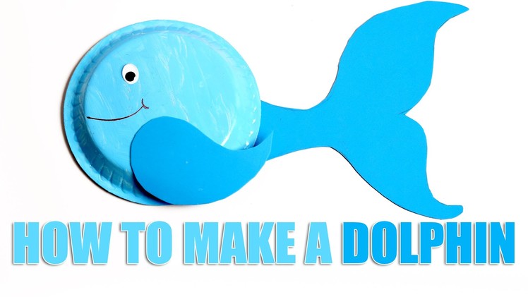Dolphin | DIY Dolphin | Learn How To make Dolphin | Kids Art and Craft