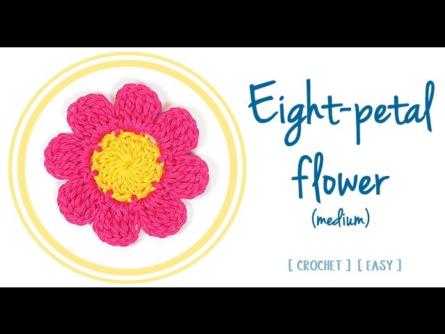 HOW TO CROCHET AN EIGHT-PETAL FLOWER (#1 - medium) | Patrones Valhalla ENG