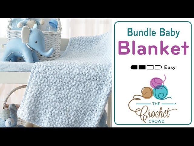 How to Crochet Baby Blanket: Bundle Blanket