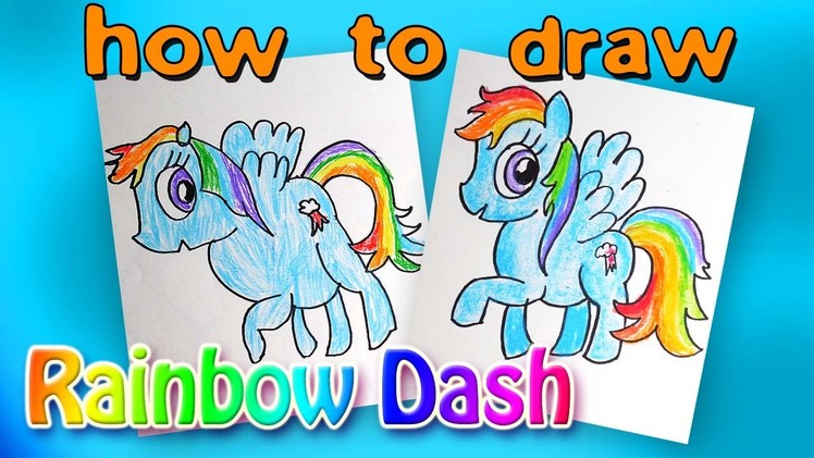 How To Draw Rainbow Dash, from My Little Pony