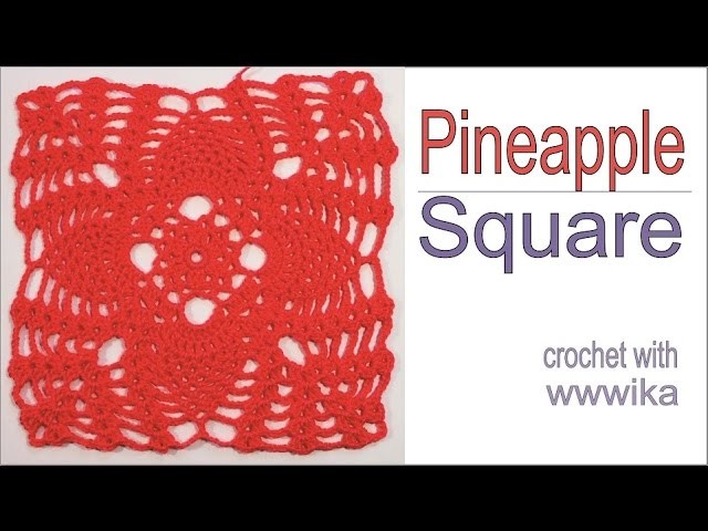 Pineapple Lace Crochet Square Part 1free Pattern Tutorial By Ika