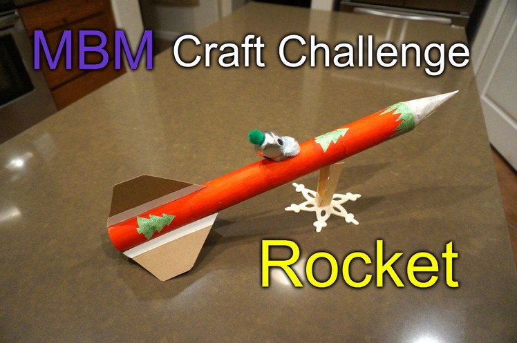 Rocket with Craft Supplies - MBM December Craft Challenge