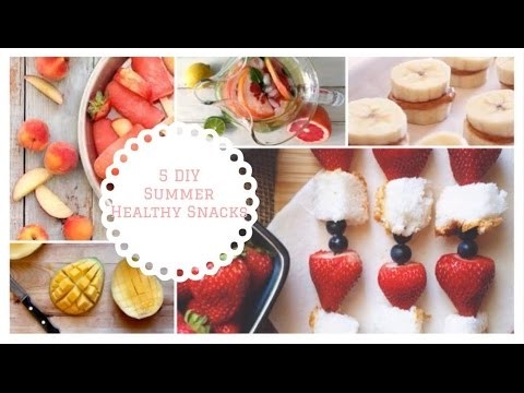 5 DIY Healthy Summer Snacks