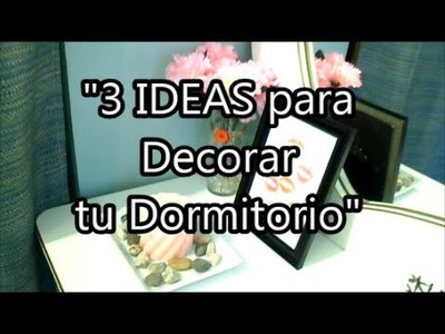 DIY 3 IDEAS para decorar super economicas.3 IDEAS Room Decor cute & cheap