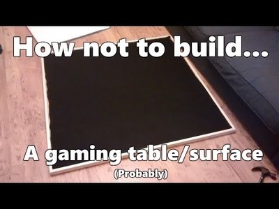 DIY Folding 4x4ft Gaming Table.Surface #2