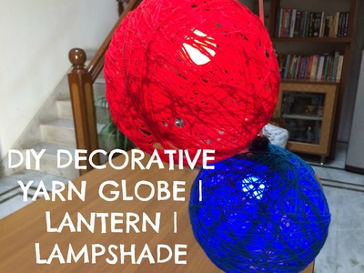 DIY decorative Yarn Globe | Lampshade at home