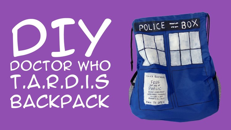 DIY Doctor Who TARDIS Backpack: Crafty McFangirl Tutorial