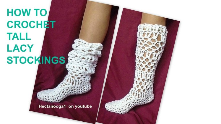 How to crochet Lacy Long Stockings, Adult small, also fits age 12 to 16