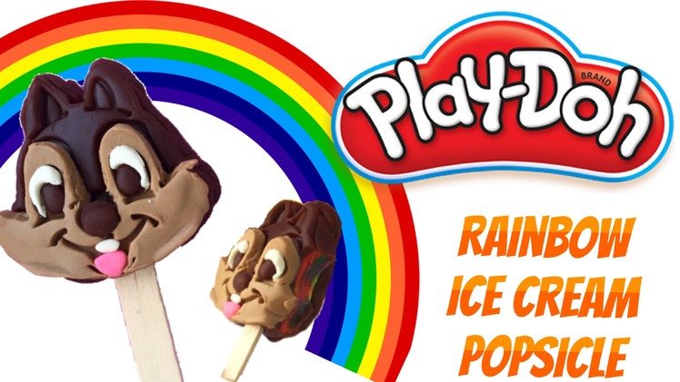 RAINBOW PLAY DOH ICE CREAM POPSICLE CHIP N DALE DIY FUN FOR KIDS