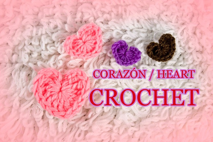 COMO HACER UN CORAZON A CROCHET FACIL.HOW TO DO AN EASY HEART CROCHET