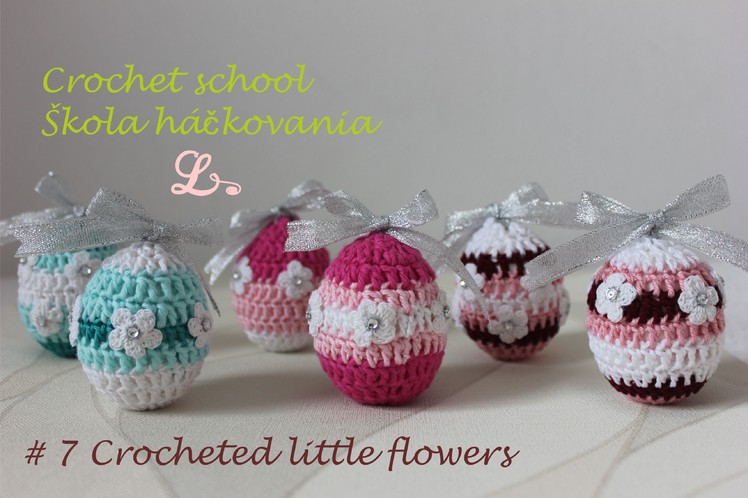 Crochet  school EL, #7 Crochet little flower