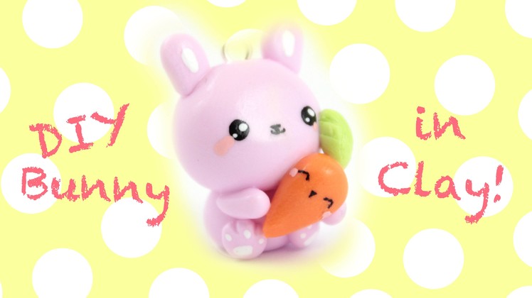 Cute Bunny & Carrot charm DIY! -in Clay!-  | Kawaii Friday