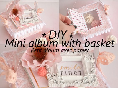 DIY mini album with basket. petit album panier