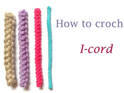 How to Crochet: I cord
