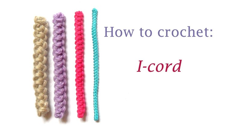 How to Crochet: I cord