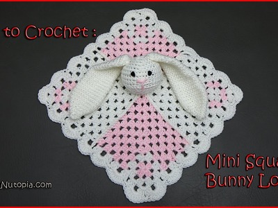 How to Crochet Mini Square Bunny Lovey